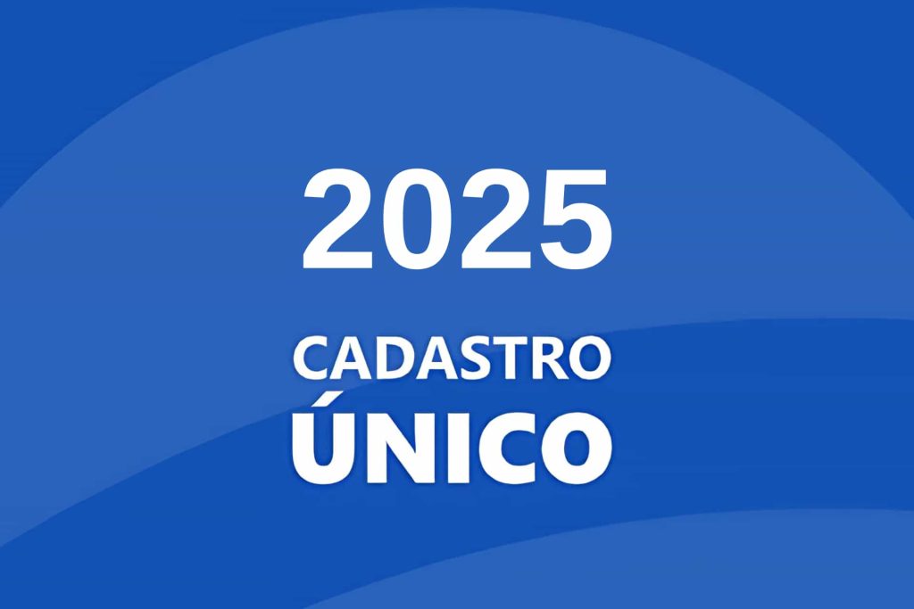 Cadastro Único 2025: Como fazer sua inscrição e acompanhar seu processo